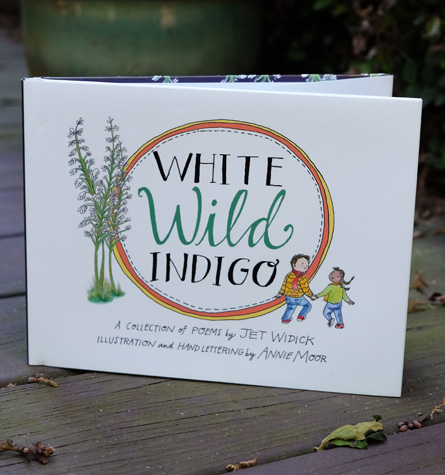 jet widick white wild indigo illustrated children's poetry book hand lettering by annie moor